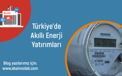 Türkiye’de Akıllı Enerji Yatırımları ve Özellikleri
